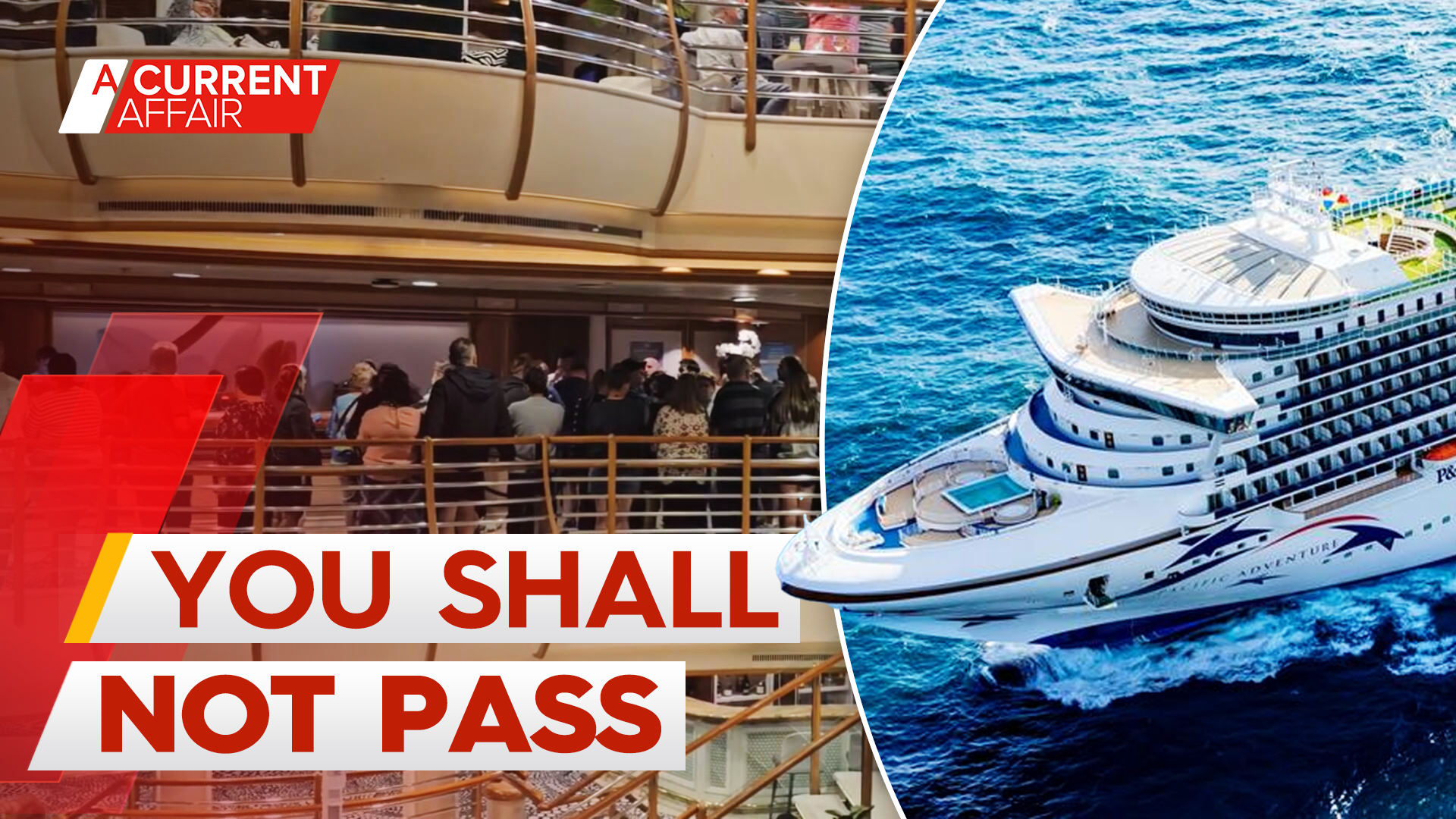 Passengers trapped onboard P&O cruise ‘irate’ over complete itinerary change
